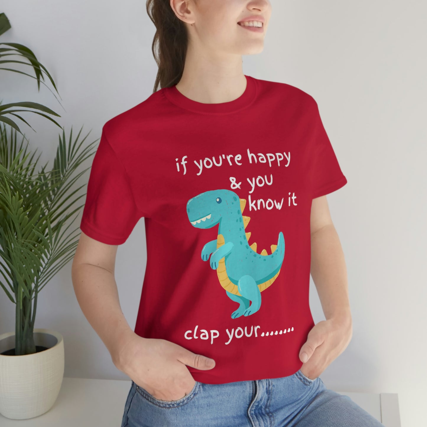 If You're Happy and you Know it (Darker) - Unisex Jersey Short Sleeve Tee