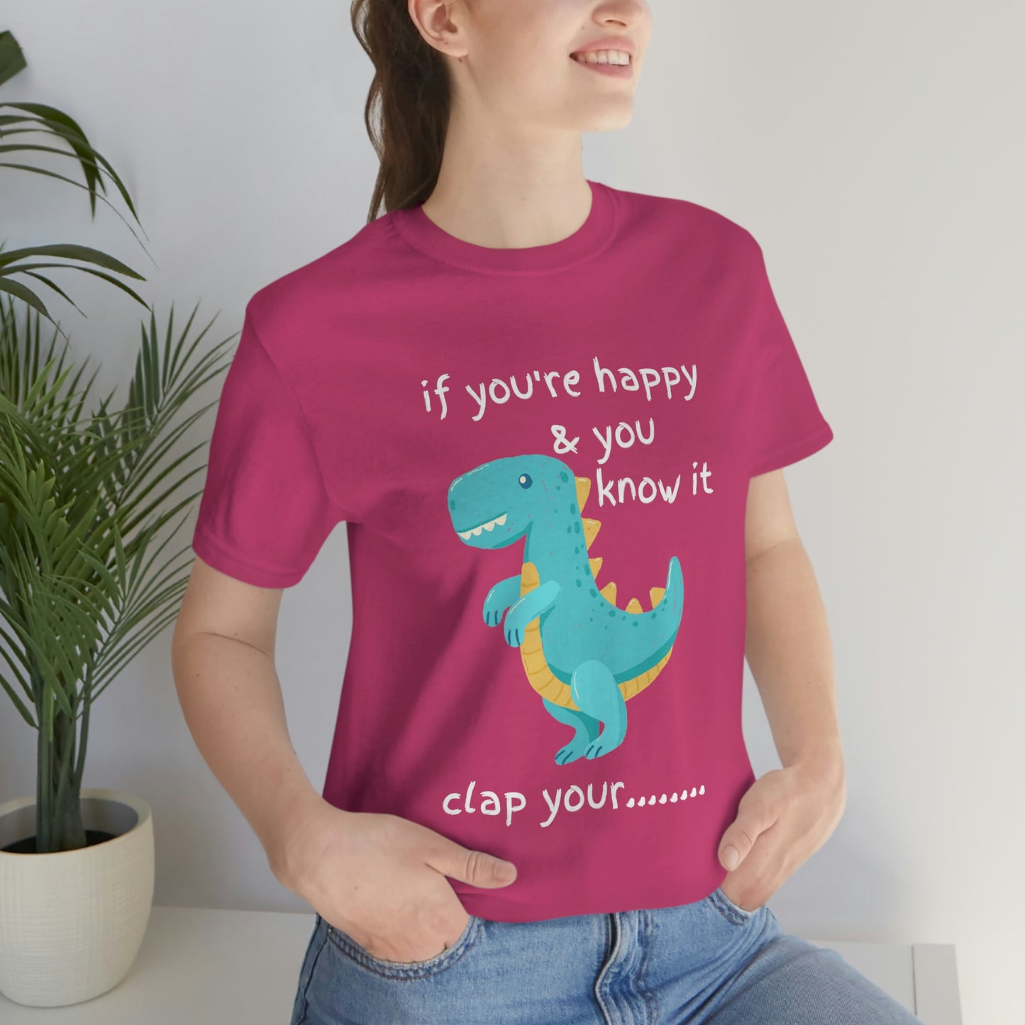 If You're Happy and you Know it (Darker) - Unisex Jersey Short Sleeve Tee
