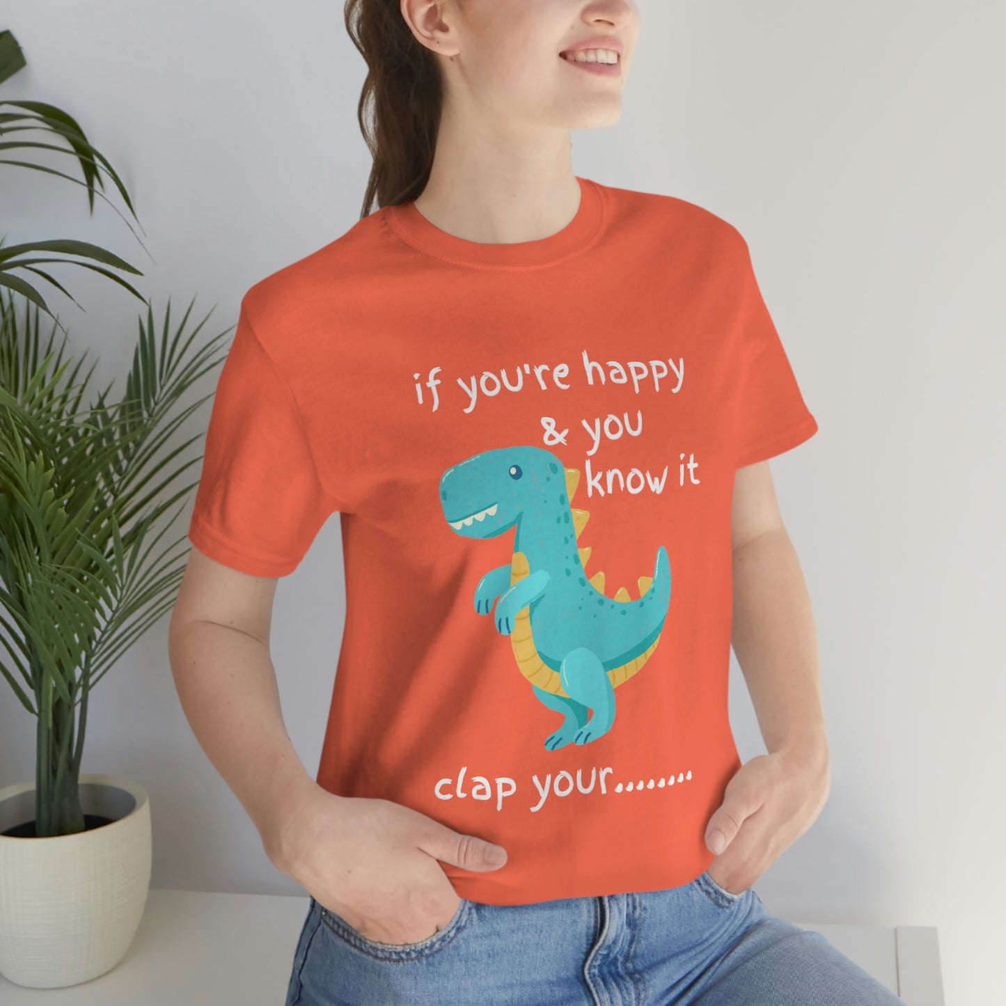 If You're Happy and you Know it (Darker) - Unisex Jersey Short Sleeve Tee