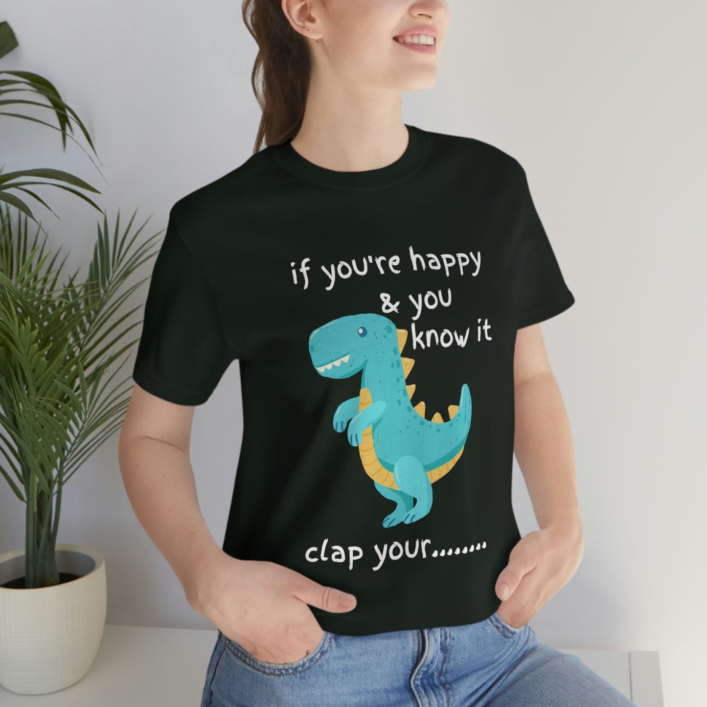 If You're Happy and you Know it (Darker) - Unisex Jersey Short Sleeve Tee
