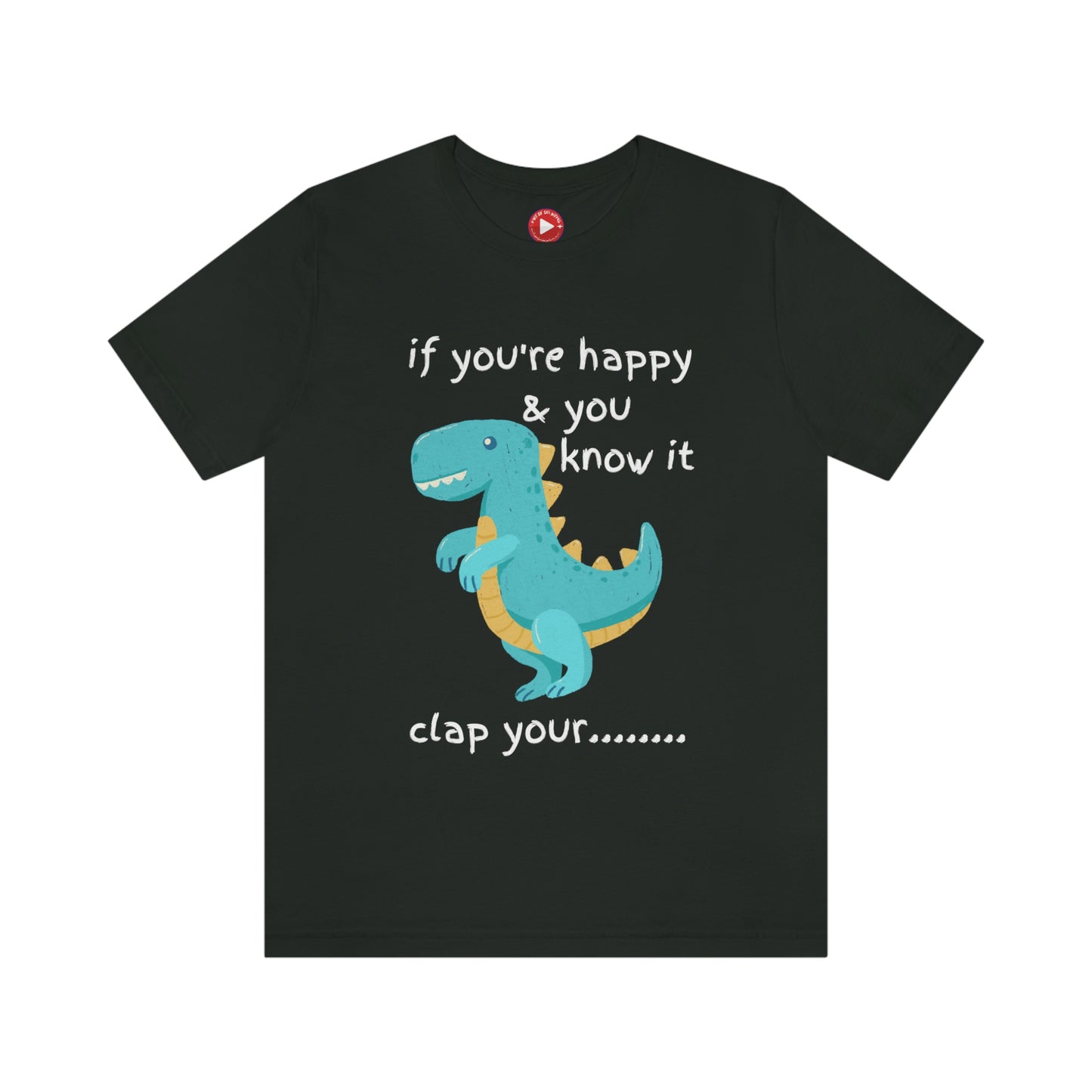If You're Happy and you Know it (Darker) - Unisex Jersey Short Sleeve Tee