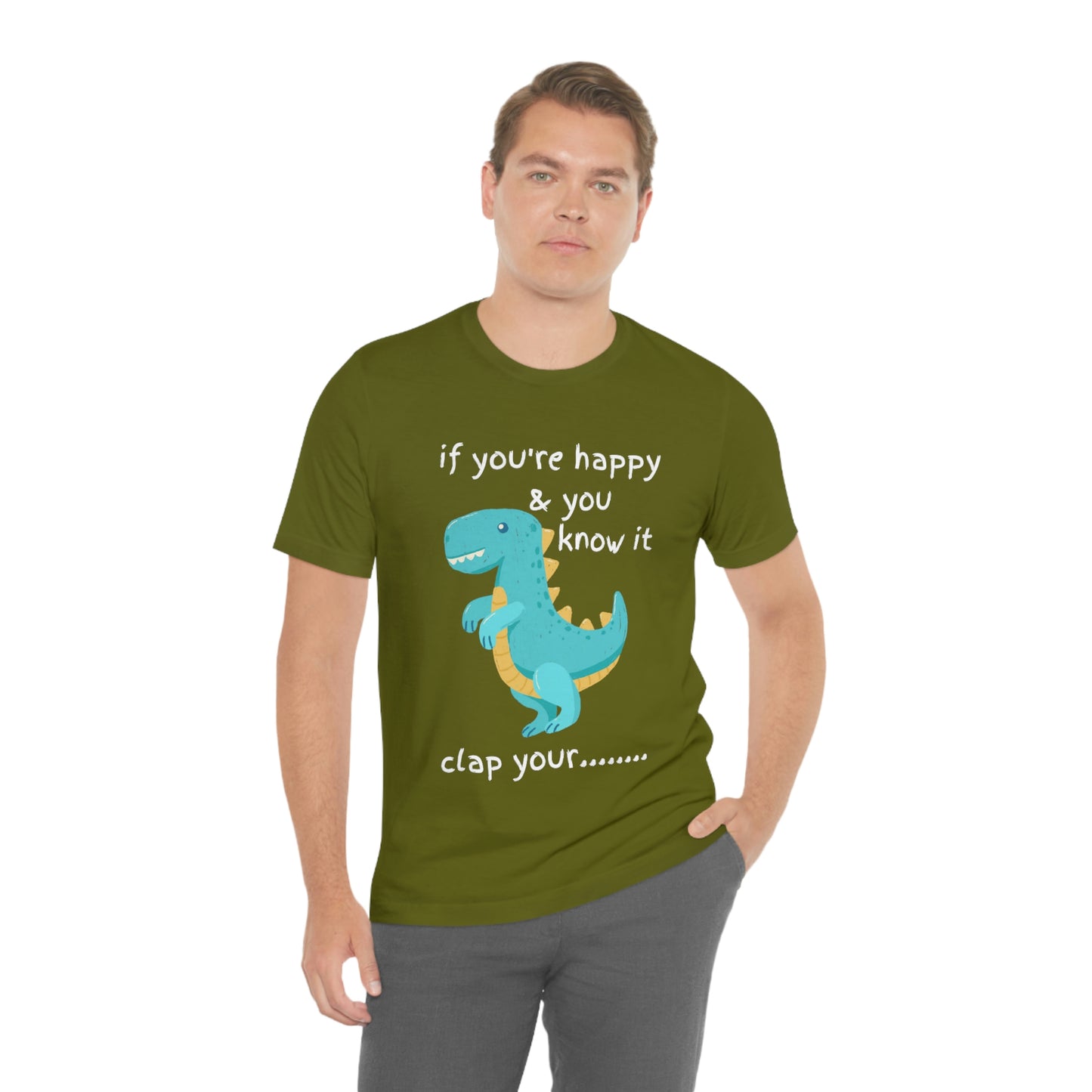 If You're Happy and you Know it (Darker) - Unisex Jersey Short Sleeve Tee