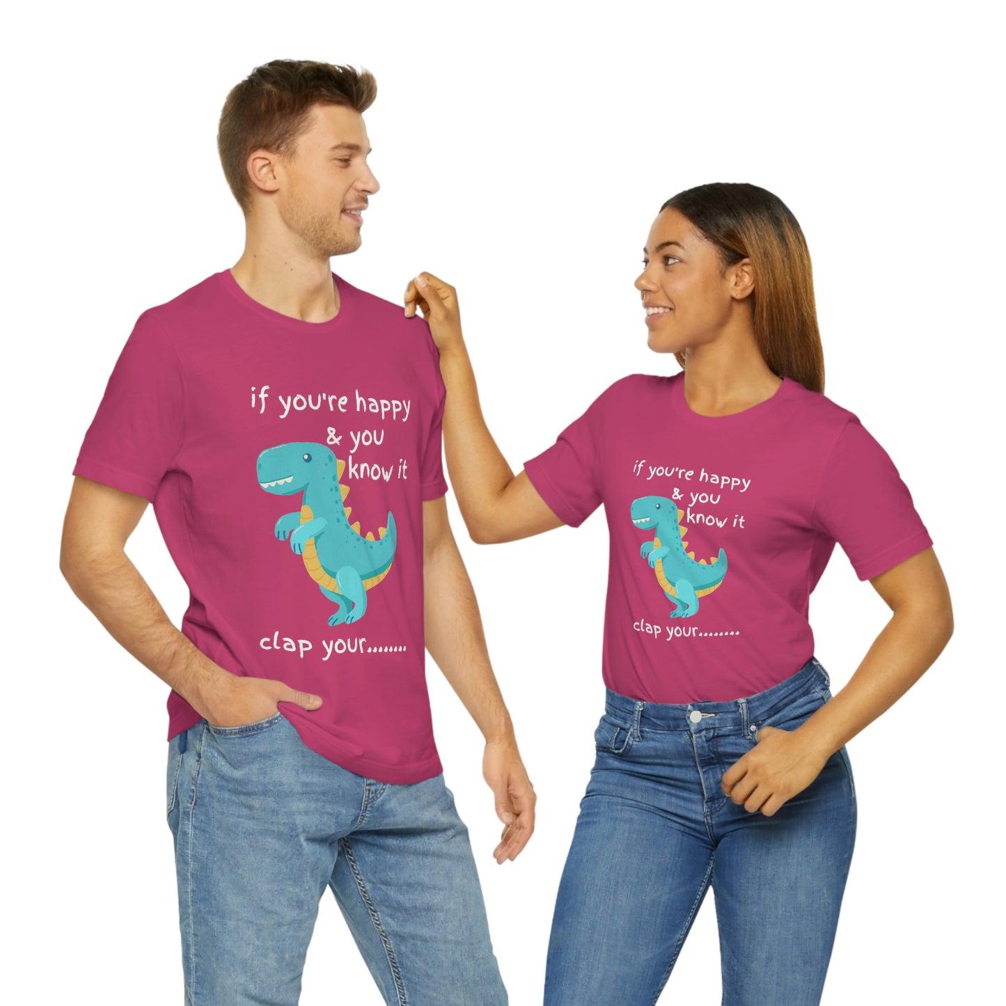 If You're Happy and you Know it (Darker) - Unisex Jersey Short Sleeve Tee