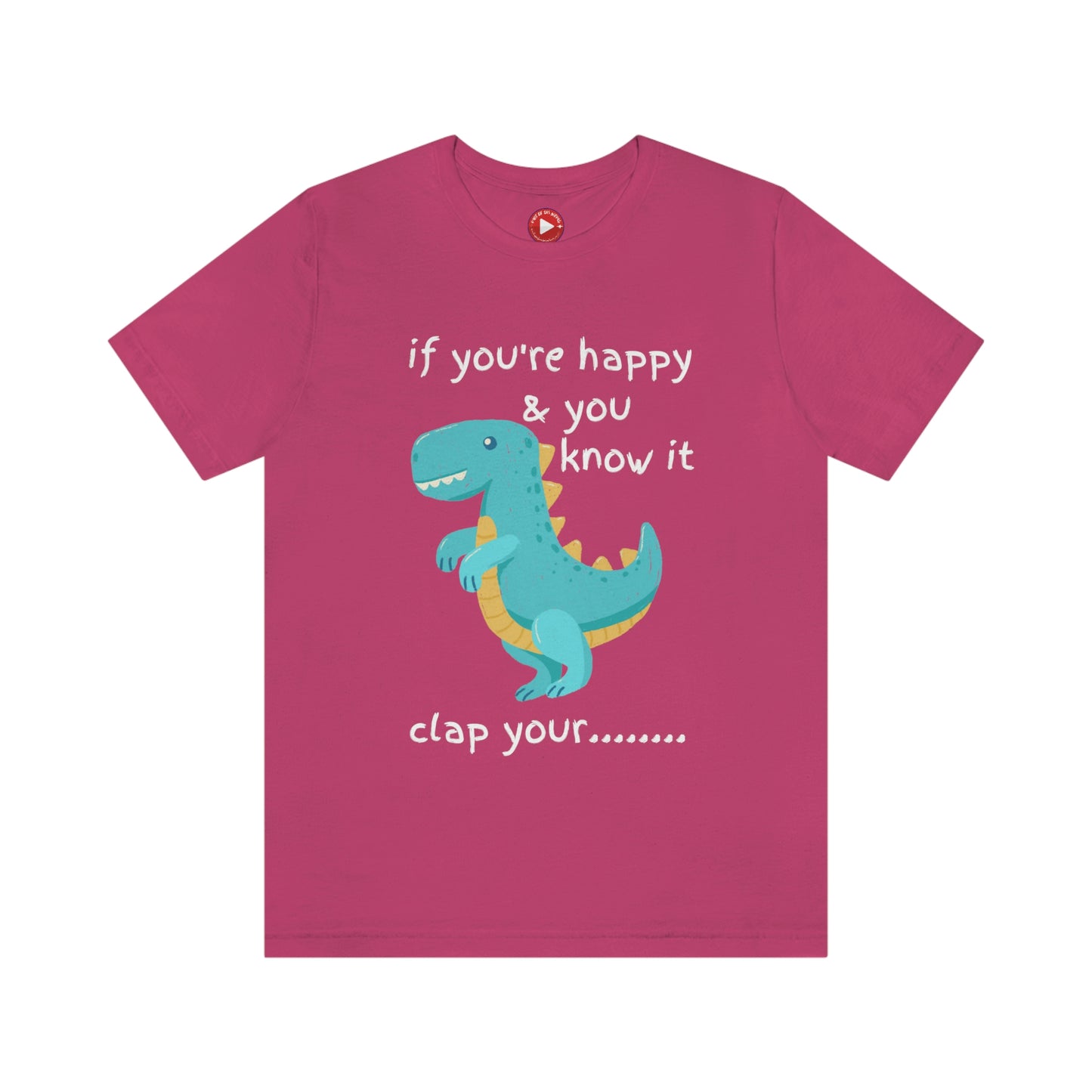 If You're Happy and you Know it (Darker) - Unisex Jersey Short Sleeve Tee
