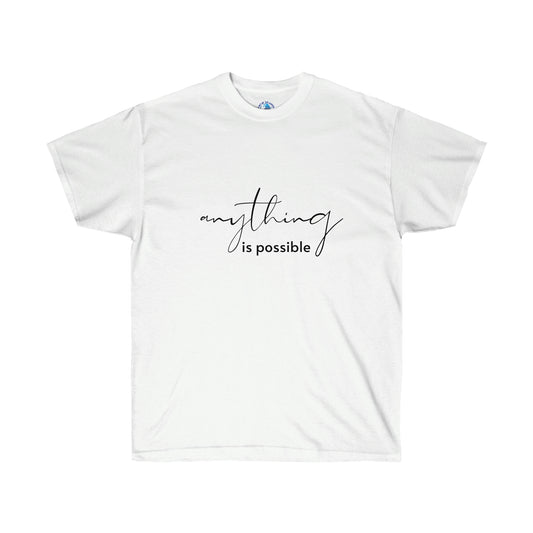 Anything is Possible - Unisex Cotton Tee