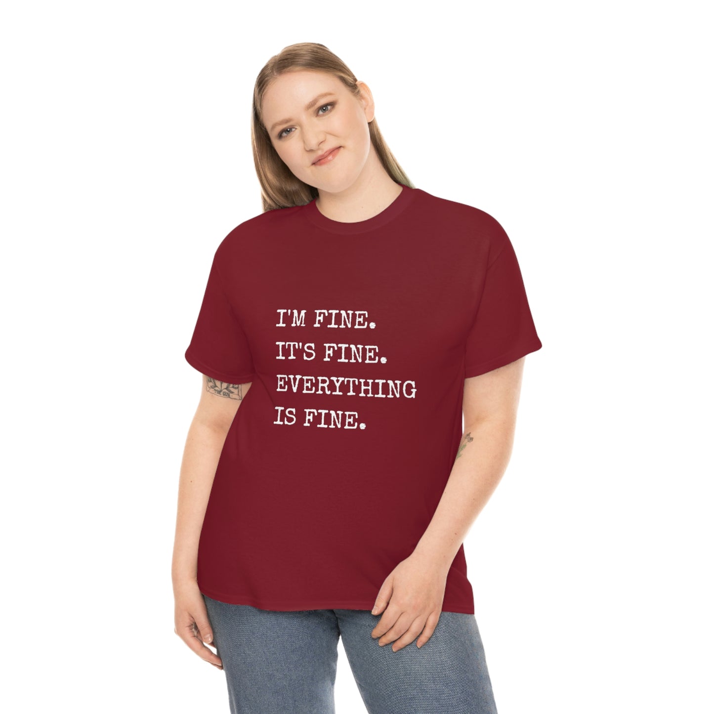 I'm Fine T-Shirt (white text)