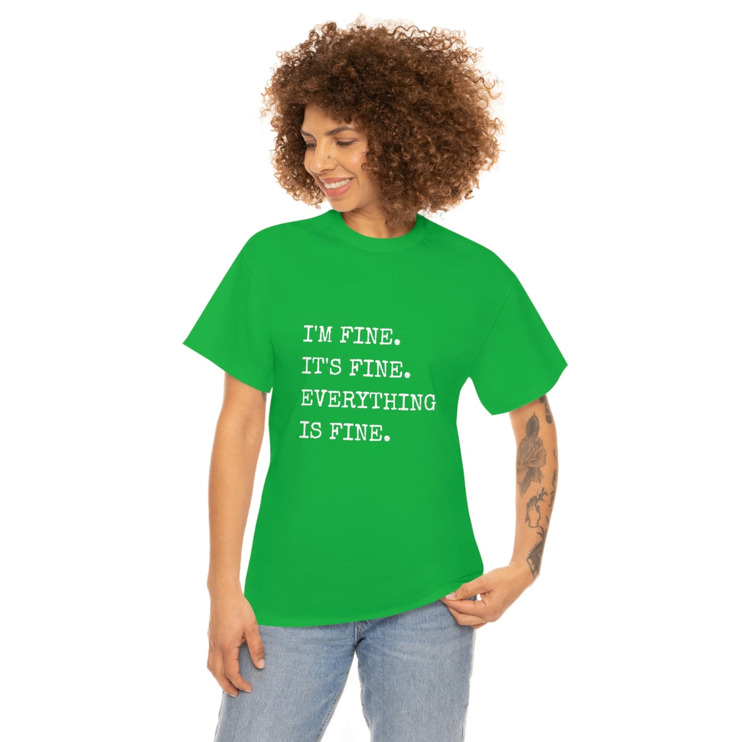 I'm Fine T-Shirt (white text)